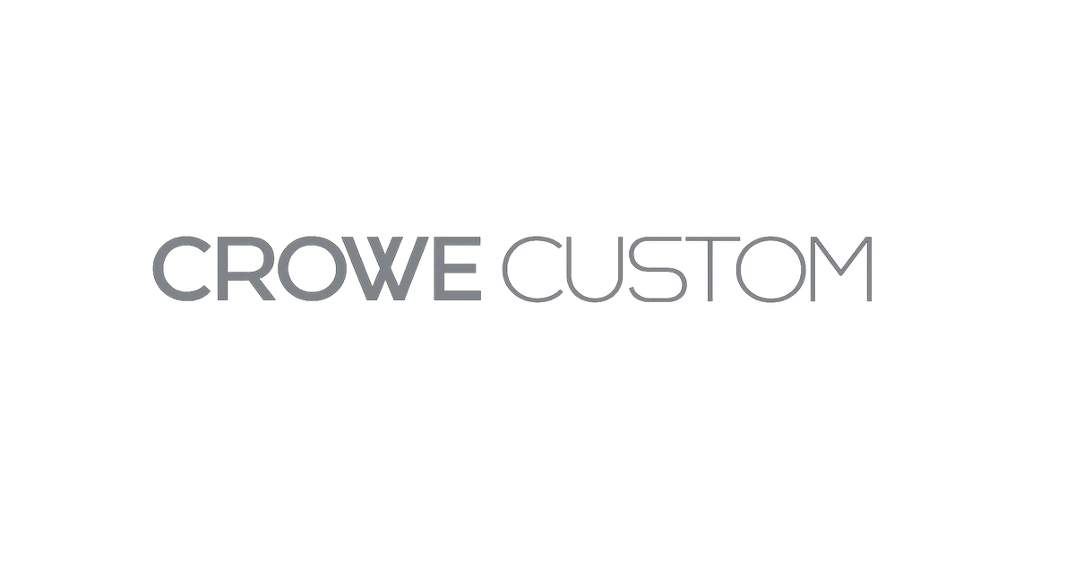 Crowe Custom